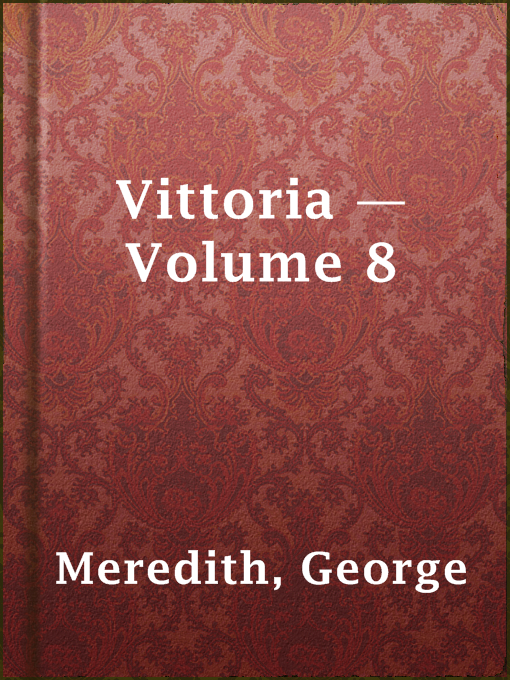 Title details for Vittoria — Volume 8 by George Meredith - Available